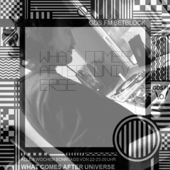 What Comes After Universe (Gds Fm)/Sai.ph 39 SETBLOCK
