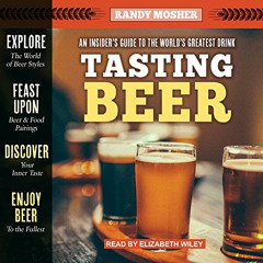 [GET] EBOOK 📗 Tasting Beer, 2nd Edition: An Insider's Guide to the World's Greatest
