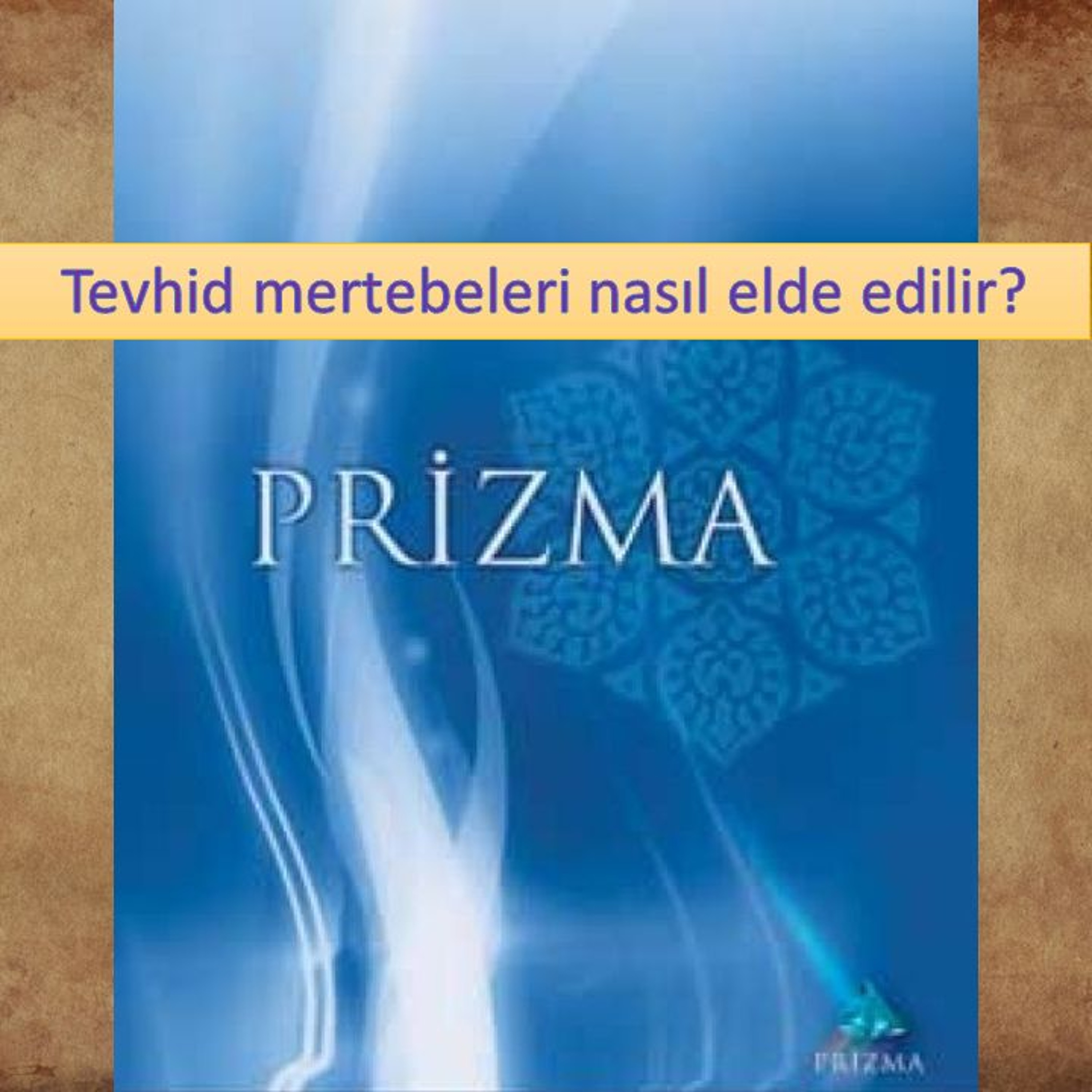Prizma c09 (Kendi Ruhumuzu Ararken)-s159 - M. Fethullah Gülen Hocaefendi (rh) episode artwork