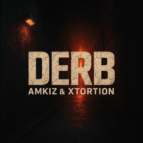 Derb - Derb (Amkiz & Xtortion 2025 Edit)