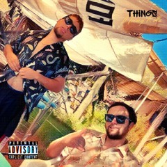 Things ft Tonwykilla