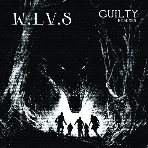 W.LV.S - Guilty (Kilbourne Remix)