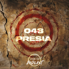 Urge To Podcast: 048 Presia "Break Above"