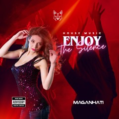 Enjoy The Silence (Maganhati House Edit Version)