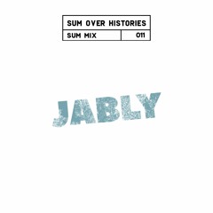 Sum Mix #011 - Jably