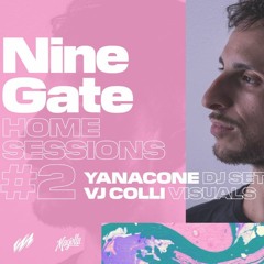 9G Home Sessions #2 - Yanacone DJ Set & VJ Colli