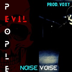 EVIL PEoPLe (prod. Voxy)