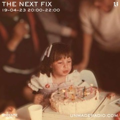The Next Fix w/Nicki & Holly 19th April 2023