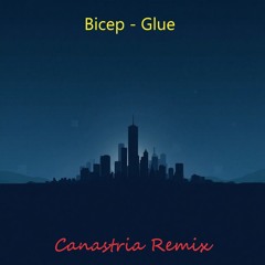 Bicep - Glue - (Jamie Moore & Canastria remix) Radio Edit