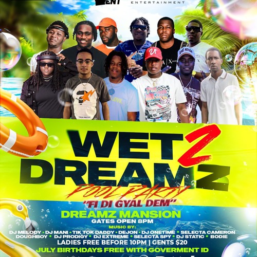 WET DREAMS 2 JULY 6TH PROMO CD @PUSHAJR @LILGIANTTHEDJ
