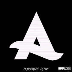 Afrojack - All Night Ft. Ally Brooke (Mandrazo Remix)