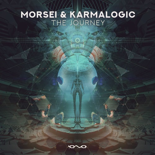 MoRsei & Karmalogic - The Journey | OUT NOW @ IONO MUSIC
