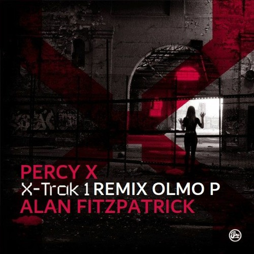Percy X & Alan Fitzpatrick - X Trak 1 (Remix by Patrick Olmo) Free Download