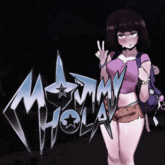 MOMMY HOLA