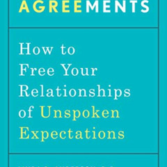 GET EBOOK 📨 Silent Agreements: How to Free Your Relationships of Unspoken Expectatio