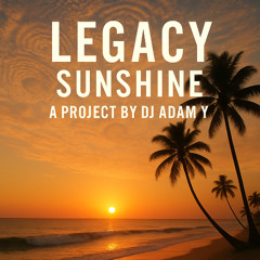 [FREE DOWNLOAD] Legacy by Dj Adam Y - Sunshine (Afro House 2025 Dj Set)