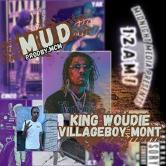 Mud ft VillageBoy Mont (PROD BY. MCM)
