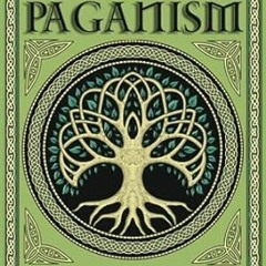 PDF [EPUB] Celtic Paganism A Journey into the World of the Mythology Folklore Spi