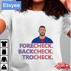 Vincent Trocheck New York Rangers Hockey Forecheck Backcheck Trocheck Shirt