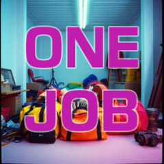 One Job