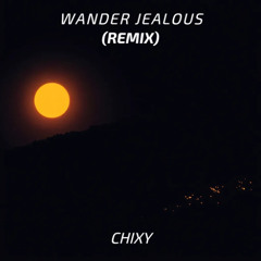 Wander Jealous (Remix)