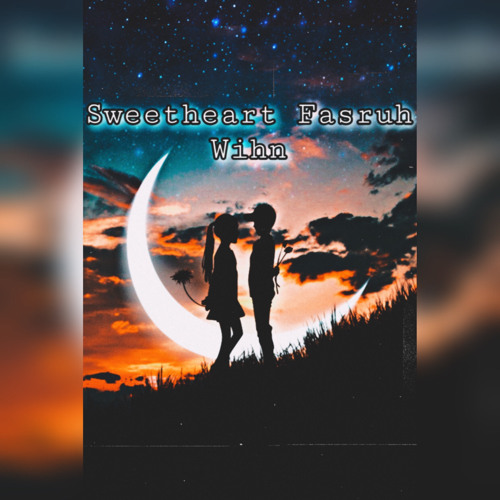 Sweet Heart Fasruh Wihn ❥ by(Kool-Ages)