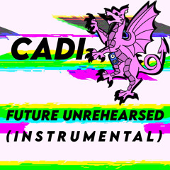 Future unrehearsed Instrumental