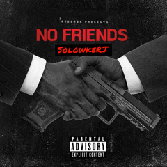 SolowkeRJ - No Friends