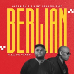 Flizzow & GARD - Berlian ( Classick & Silent Seratus Flip )