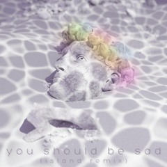 Halsey - you should be sad (island remix)
