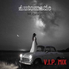 Automatic (V.I.P Mix)