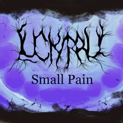 Luckyrrul - Small Pain