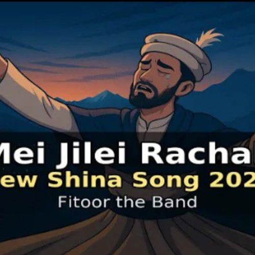 Jilei_Rachali___New_Shina_Song_2025___Fitoor