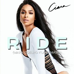Ciara & Mor Avrahami - Ride vs Kumei (Mark Coelho Mash)
