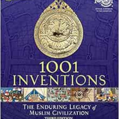 [Read] KINDLE 💙 1001 Inventions: The Enduring Legacy of Muslim Civilization: Officia