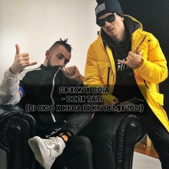 DJEXON x COJA - Dodji Tati (DJ CIGO x KERA BLKN Remix 2023)