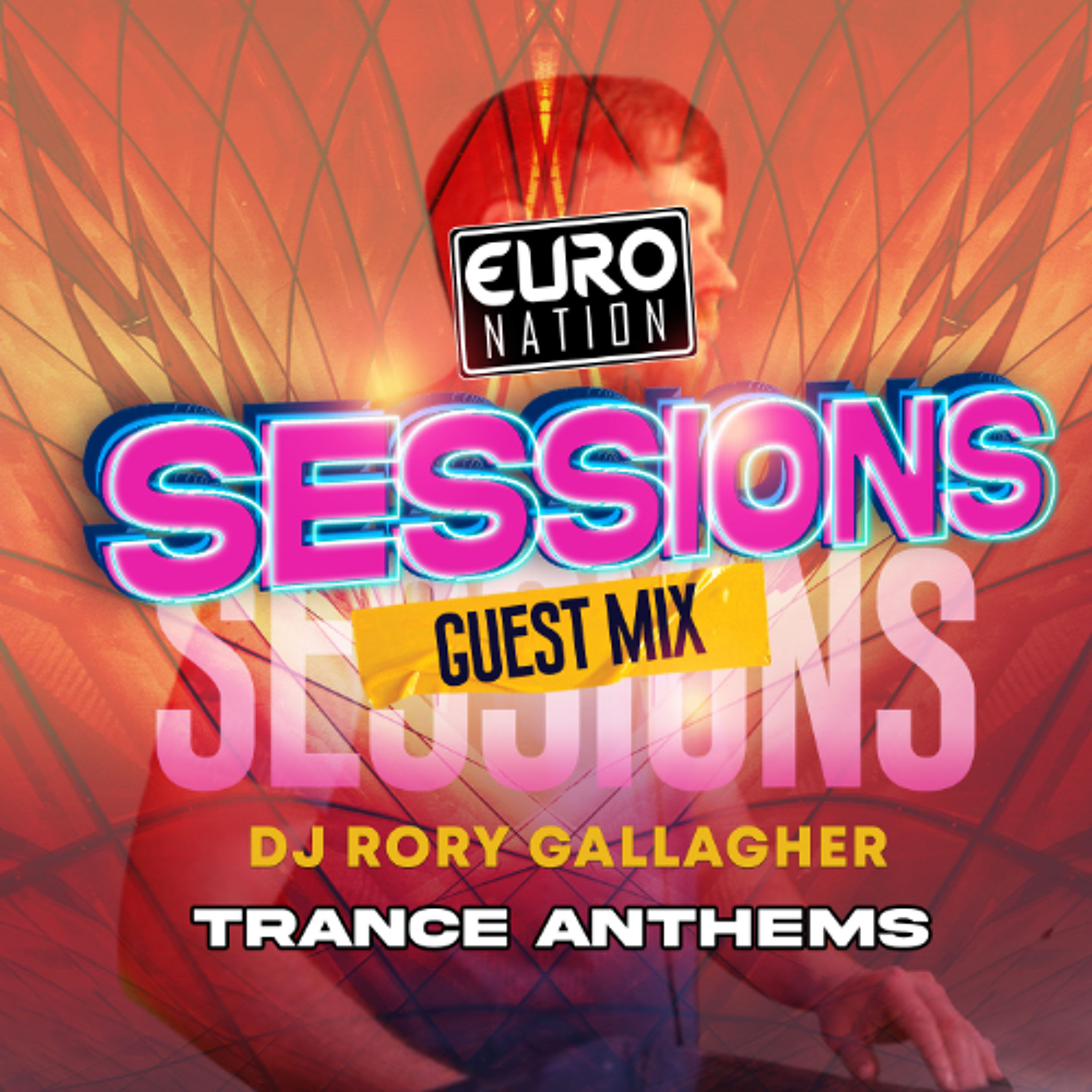 SESSIONS Guest Mix - 90s & 2000s Classic Trance with Rory Gallagher episode artwork