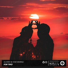 GLARED Ft Tom Heming- For Two [SoulZ Records]