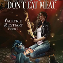 READ EBOOK 💑 Dragons Don't Eat Meat: A Dark & Humorous Urban Fantasy (Valkyrie Besti