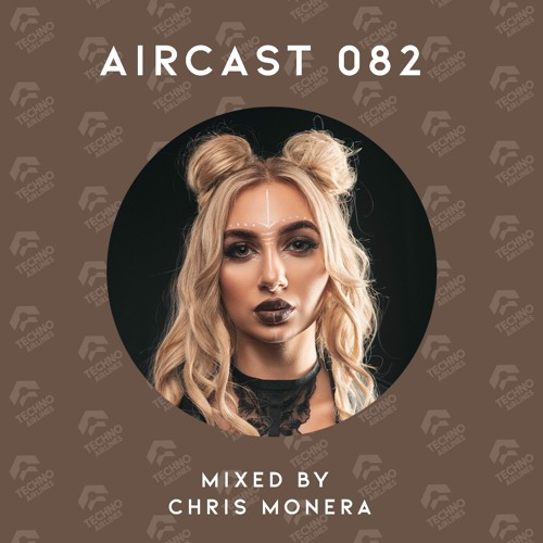 AIRCAST 082 | CHRIS MONERA