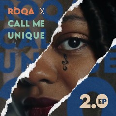 Call Me Unique x RÓQA - 2.0 (EP)