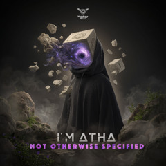 I'm Atha - Not Otherwise Specified
