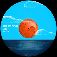 Jack My Style - andE (Original Mix) [FREE DL]