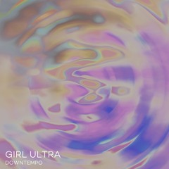 Ninja Tune Presents: Girl Ultra (Downtempo)