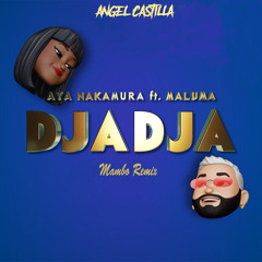 AYA NAKAMURA feat. MALUMA – DJADJA  [Mambo Remix] Angel Castilla