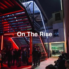 On The Rise [Lofi Hip Hop/Rap/EDM/Chill/Pop/Study/Electronic]