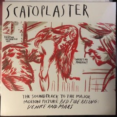 SCATOPLASTER Red Tide Rising SOUNDTRACK Produced by JIM WILSON Raymond Pettibon Howie Pyro VINYL