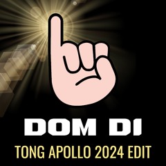 Tong Apollo, OG Smith, & Spacemonkey - Dom Di (2024 Edit)