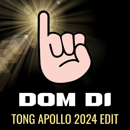 Tong Apollo, OG Smith, & Spacemonkey - Dom Di (2024 Edit)