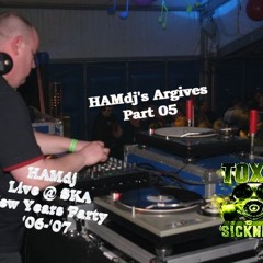 HAMDJ LIVE @ SKA NYE PART 2007 / TOXIC SICKNESS RESIDENCY SHOW / NOVEMBER / 2024